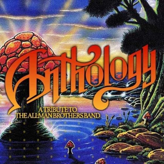 FRIDAY, JUL 19 - 7:00PM - Anthology: A Tribute to The Allman Brothers Band w/The House Cats