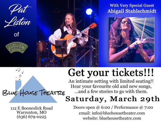 2025-03-29 PAT LISTON W/ Special Guest Abby Stahlschmidt - Saturday March 29th - Doors 6:00pm